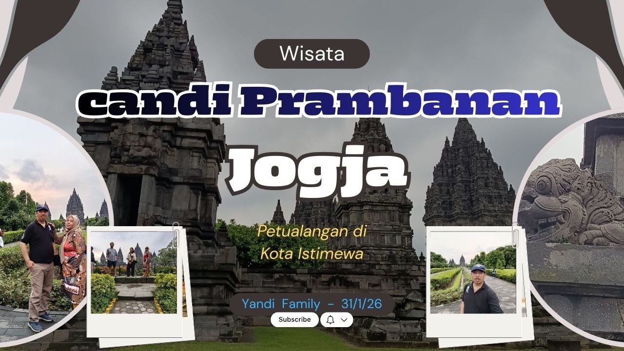 Karya Monumental  Megah &  Indahnya  Candi Prambanan -
