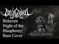 Behexen - Night of the Blasphemy | Bass Cover