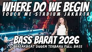 Download lagu DJ WHERE DO WE BEGIN X DJ TOUCH ME BREAKBEAT STADIUM JAKARTA - DJ BREAKBEAT FULL BASS 2026