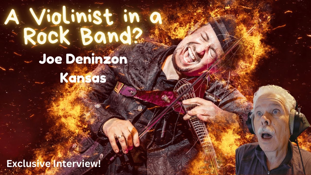 A Violinist in a Prog Rock Band? Exclusive Interview with Kansas's Violinist - Joe Deninzon