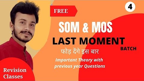 SOM & MOS | Revision classes | lecture-4 | Important Theory with PYQs | Polytechnic