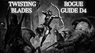 TWISTING BLADE ROGUE GUIDE DIABLO 4