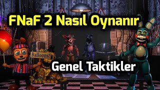 Fnaf 2 Nasıl Oynanır Genel Taktikler Five Nights At Freddys