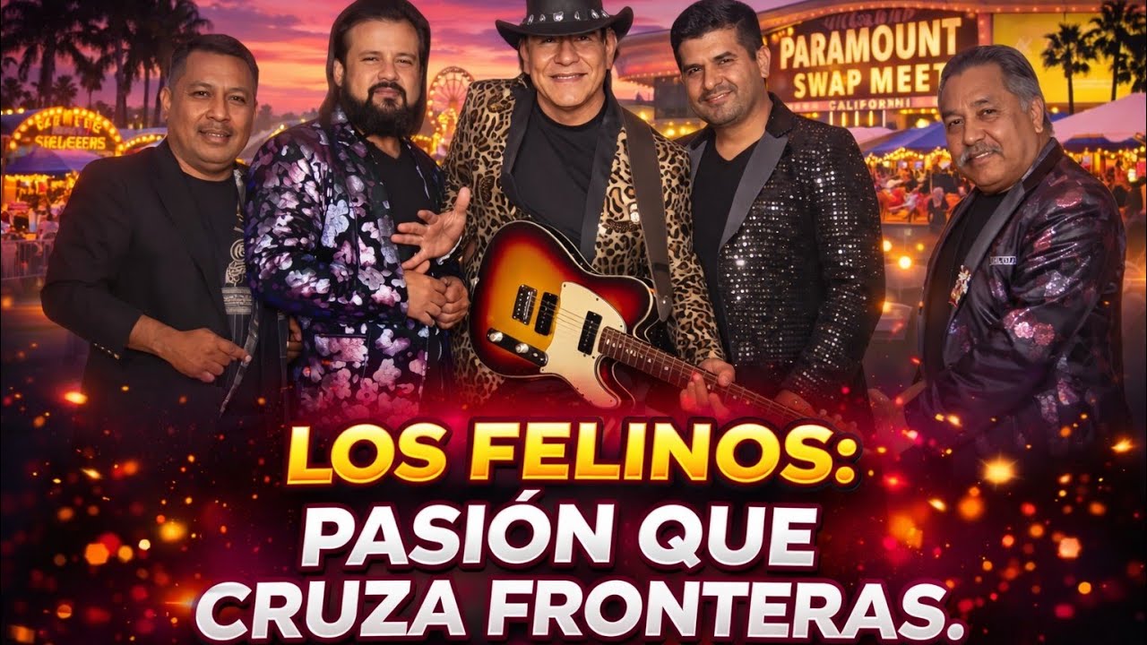 LOS FELINOS EN PARAMOUNT SWAP MEET | PASIÓN QUE TRASCIENDE