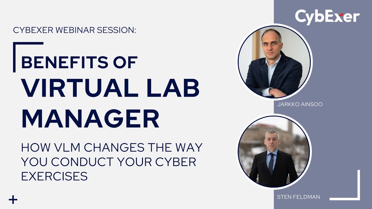 How VLM Changes the Way You Conduct Cyber Exercises – CybExer Webinar Session