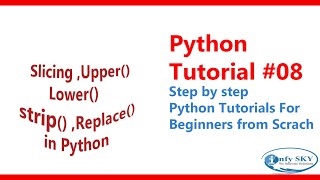 Python String slice | String strip | String Replace | String split | String upper Method #08