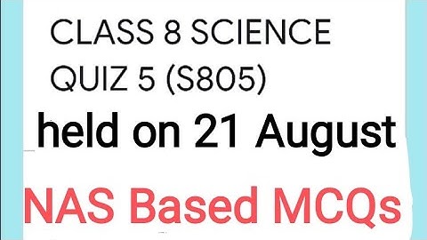 8th Science ll NAS Revision Quiz - 5 Solutions ll LO - S805