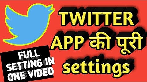 Twitter Kaise Use kare | Twitter kaise chalate hain | Twitter app all settings in hindi/urdu sachin