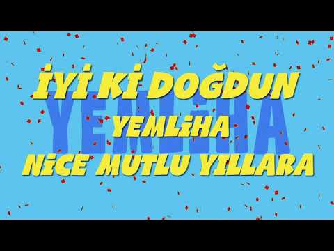 İyi ki doğdun YEMLİHA - İsme Özel Ankara Havası Doğum Günü Şarkısı (FULL VERSİYON) (REKLAMSIZ)