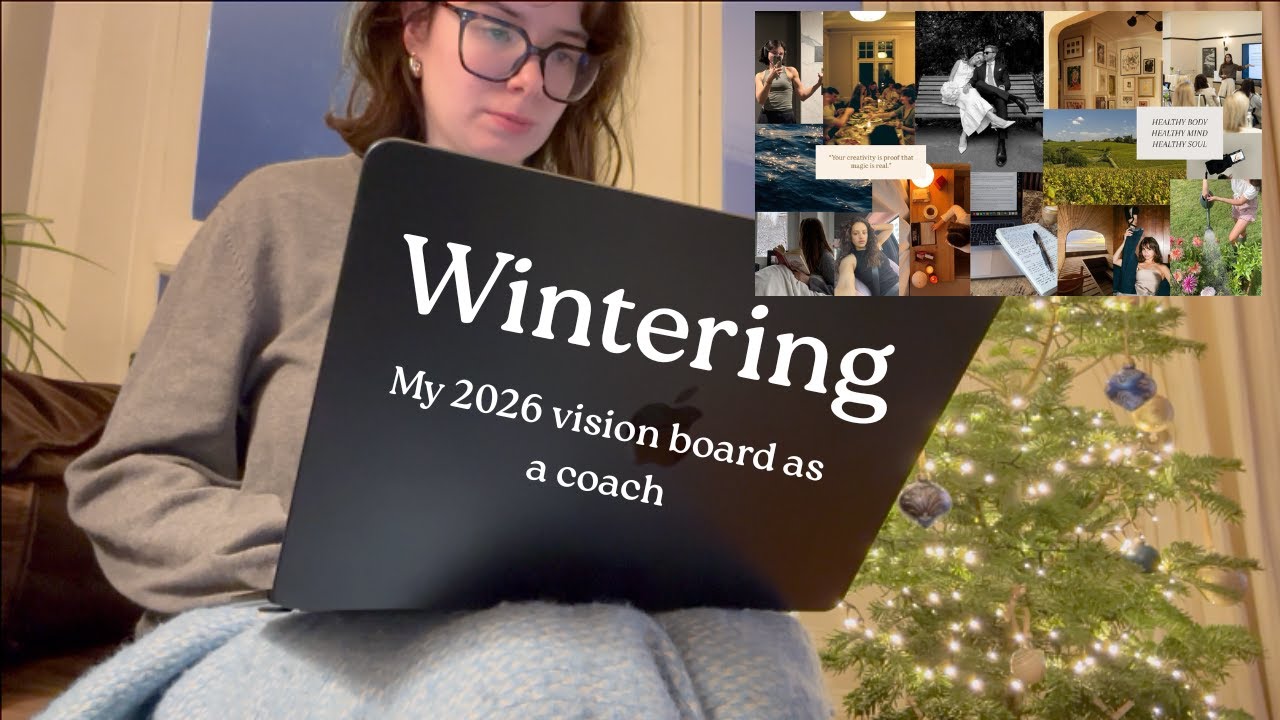 Wintering: December days & my 2026 vision board as a coach