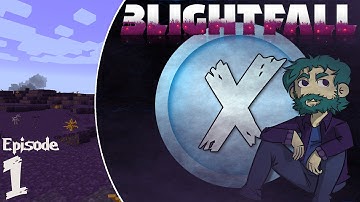 Blightfall E1 - Getting Started