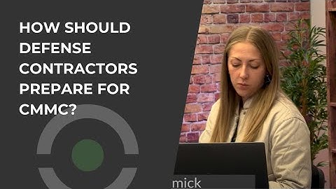 How should Defense Contractors Prepare for CMMC?