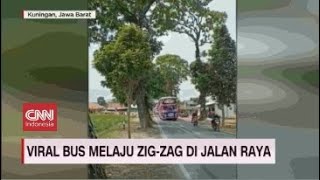 Viral Bus Melaju ZigZag di Jalan Raya