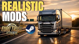 Ets2 2Top 12 Realistic Mods That You Should Try In 2026 Steam Workshop Compatible Mods