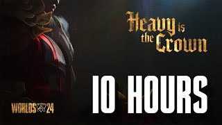 10 HOURS | Heavy Is The Crown ft. Linkin Park | WORLDS 2024 - League of Legends