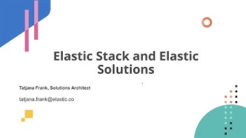 Elastic stack and Elastic Solutions