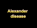 What Is The Definition Of Alexander disease (Medical Dictionary Online)