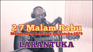 Cover: 27 Malam Rabu | Lagu Larantuka | Mengenang bencana di Larantuka tahun 1979 | Lagu Lamaholot