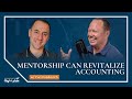 We Need Mentorship in Accounting More Than Ever!