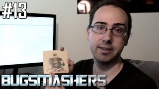 Bugsmashers: Episode 13