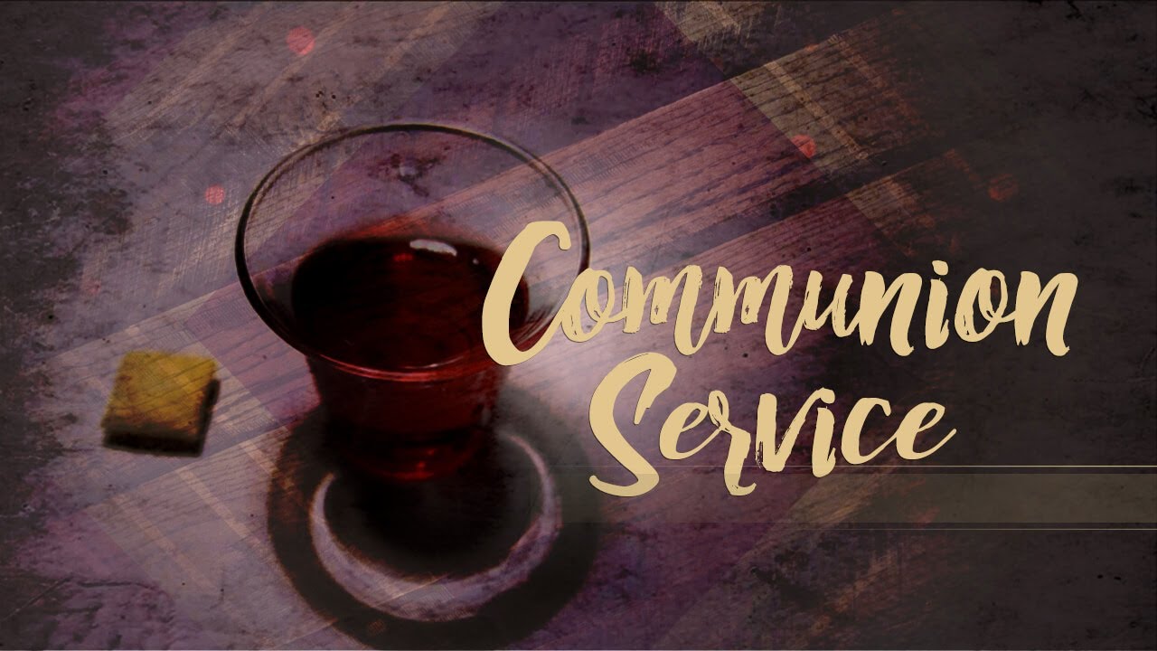 Holy Communion Service | Remembering the Sacrifice of Christ