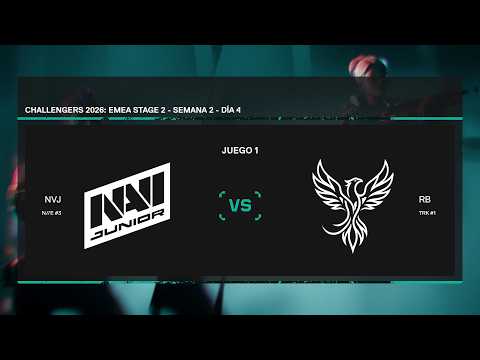 CHALLENGERS 2026: EMEA STAGE 2 - SEMANA 2 - DÍA 4 - NVJ VS RB - MAPA 4