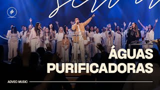 TU ÉS + ÁGUAS PURIFICADORAS | ADVEC MUSIC
