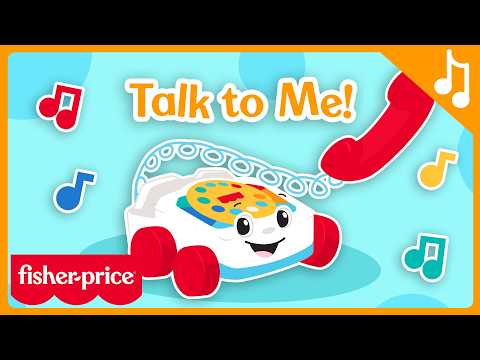 ☎️Talk to Me! | Fisher-Price Official Music Video