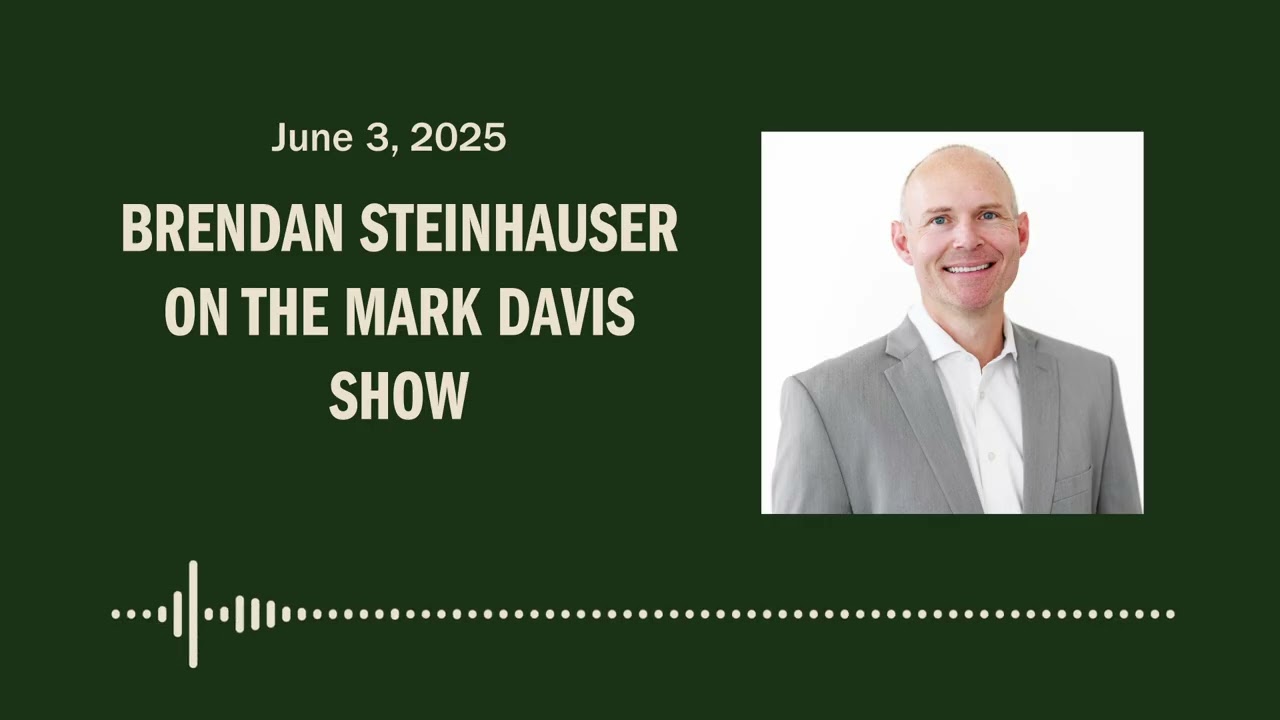Brendan Steinhauser on the Mark Davis Show | June 3, 2025