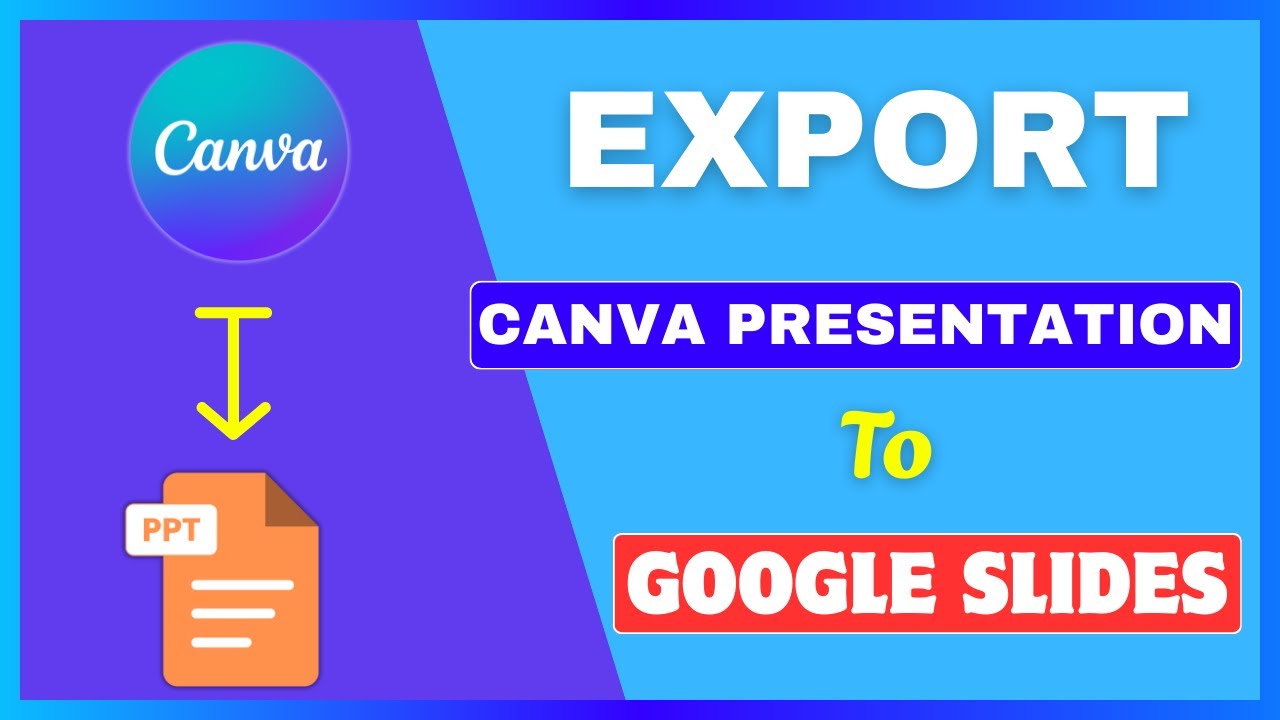 How To Export Canva to Google Slides | Import Canva Presentation On ...