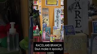Raceland Branch, But Make It Spooky!