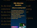 SQL Interview Question: What is a Covering Index? #sql #sqlinterviewquestionsandanswers