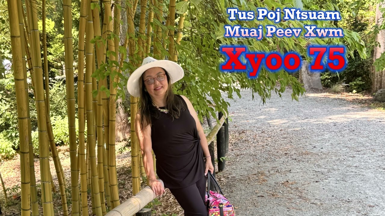Tus Poj Ntsuam Muaj Peev Xwm Xyoo 75 7-18-25