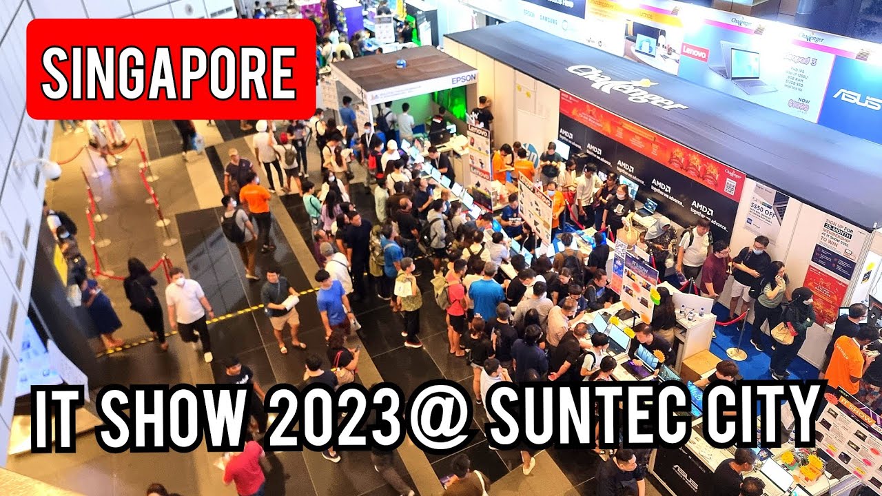 IT Show 2023 Suntec City Singapore YouTube IT Show 2023 Suntec City Singapore YouTube
