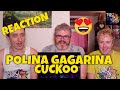 POLINA GAGARINA CUCKOO - KUKUSHKA - Reaction