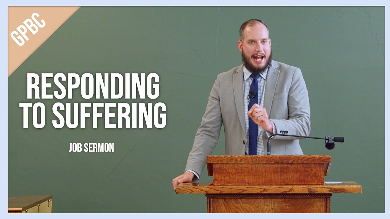 Why does God allow Suffering — Job — sermon video from Grants Pass Baptist Church