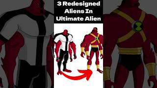 3 redesigned aliens in the ultimate alien. #ben10 #shorts #cartoon #ben10ultimatealien #omnitrix