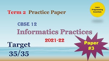 Term 2 IP Sample Paper |  CBSE Class 12 Informatics Practices| Sample Paper  3 #term2
