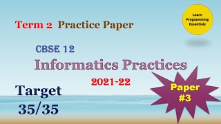 Term 2 IP Sample Paper |  CBSE Class 12 Informatics Practices| Sample Paper  3 #term2