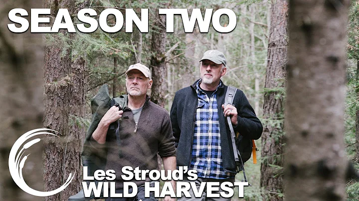 Wild Harvest | Season 2 Trailer | Les Stroud | Pau...