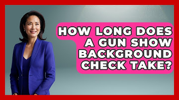 How Long Does A Gun Show Background Check Take? - The Right Politics