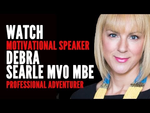 Debra Searle MBE - Professional Adventurer and Motivational Speaker