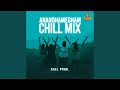 Anandhamegham - Chill Mix