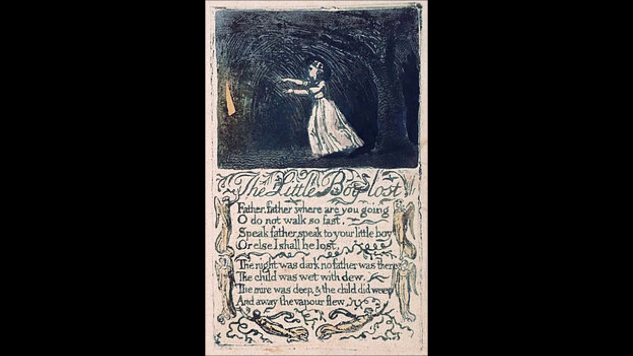 The Little Boy Lost From William Blake S Songs Of Innocence Youtube the little boy lost from william