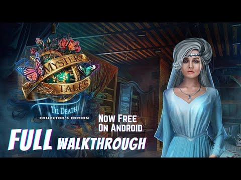 Mystery Tales 13: Til Death Collector's Edition [Android] Full Walkthrough | Pynza