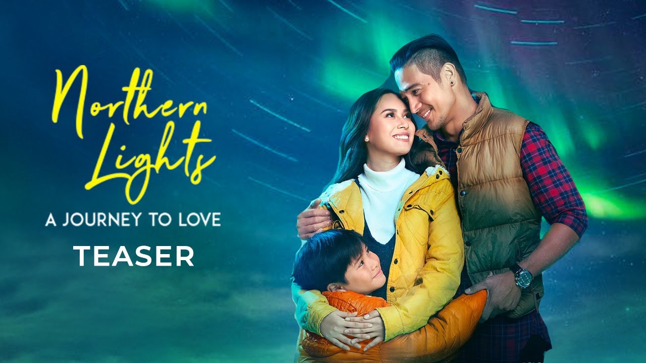 'Northern Lights A Journey To Love' Teaser iWant Top Selection YouTube