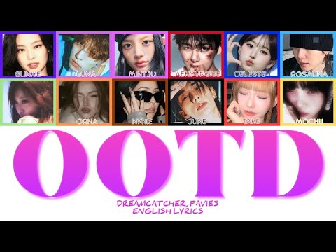 DREAMCATCHER "OOTD" FAVIES Colour-Coded Lyrics | 🎤K-Pop Lyrics🎤