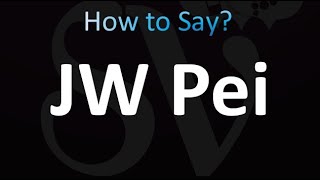 How to Pronounce JW Pei (correctly!)