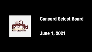 Concord Select Board, June 1, 2021. Concord, MA.