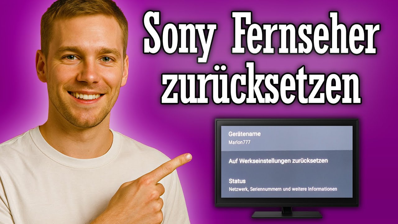 Sony Fernseher auf Werkseinstellung zurücksetzen - Anleitung